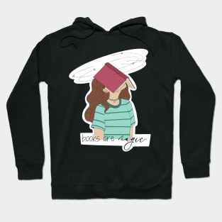 Books are magic colored Hoodie